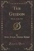 The Guidon, Vol. 3: March-April, 1907 (Classic Reprint)