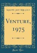 Venture, 1975 (Classic Reprint)