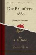 Die Bauhütte, 1880, Vol. 23