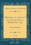 Mémoires de la Société des Antiquaires de Normandie, 1853, Vol. 20