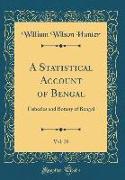A Statistical Account of Bengal, Vol. 20: Fisheries and Botany of Bengal (Classic Reprint)