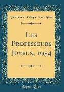 Les Professeurs Joyeux, 1954 (Classic Reprint)