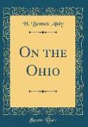 On the Ohio (Classic Reprint)