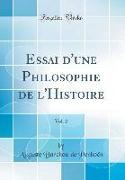 Essai d'une Philosophie de l'Histoire, Vol. 2 (Classic Reprint)