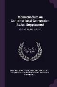 Memorandum on Constitutional Convention Rules: Supplement: 1971-72 Memo 1 Suppl