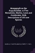 Monograph on the Anguillulidae, or Free Nematoids, Marine, Land, and Freshwater, with Descriptions of 100 New Species
