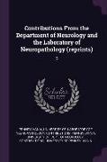Contributions From the Department of Neurology and the Laboratory of Neuropathology (reprints): 5