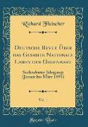 Deutsche Revue Über Das Gesamte Nationale Leben Der Gegenwart, Vol. 1: Sechzehnter Jahrgang, (Januar Bis März 1891) (Classic Reprint)