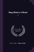 Deep Waters: A Novel: 1