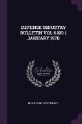 Defense Industry Bulletin Vol 6 No 1 January 1970