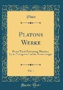Platons Werke, Vol. 1: Erstes Theil, Einleitung, Phaidros, Lysis, Protagoras, Laches, Anmerkungen (Classic Reprint)