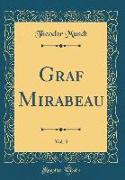 Graf Mirabeau, Vol. 3 (Classic Reprint)