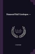 Diamond Hall Catalogue. --