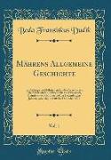 Mährens Allgemeine Geschichte, Vol. 1