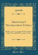 Aristotle's Nicomachean Ethics: Books V and X, Translated with a Revised Greek Text and Brief Explanatory Notes (Classic Reprint)
