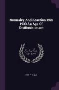 Normalcy and Reaction 1921 1933 an Age of Disillusionment