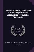 State of Montana, Galen State Hospital Report on the Examination of Financial Statements