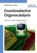 Enantioselective Organocatalysis