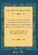 Lectures to Young Ladies, Comprising Outlines and Applications of the Different Branches of Female Education: For the Use of Female Schools, and Priva