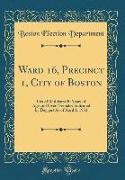 Ward 16, Precinct 1, City of Boston: List of Residents 20 Years of Age and Over (Females Indicated by Dagger) as of April 1, 1933 (Classic Reprint)