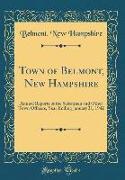 Town of Belmont, New Hampshire: Annual Reports of the Selectmen and Other Town Officers, Year Ending January 31, 1942 (Classic Reprint)