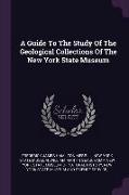 A Guide to the Study of the Geological Collections of the New York State Museum