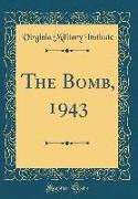The Bomb, 1943 (Classic Reprint)