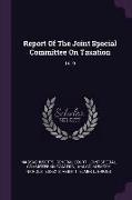 Report of the Joint Special Committee on Taxation: 1919