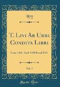 T. Livi AB Urbe Condita Libri, Vol. 5: Erstes Heft, Buch XXIIII Und XXV (Classic Reprint)