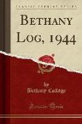 Bethany Log, 1944 (Classic Reprint)