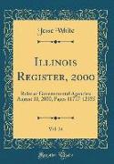 Illinois Register, 2000, Vol. 24: Rules of Governmental Agencies, August 11, 2000, Pages 11717-12155 (Classic Reprint)