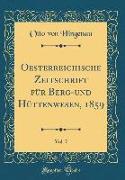 Oesterreichische Zeitschrift für Berg-und Hüttenwesen, 1859, Vol. 7 (Classic Reprint)