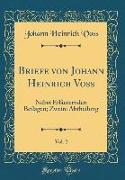 Briefe von Johann Heinrich Voß, Vol. 2