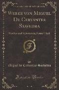 Werke Von Miguel de Cervantes Saavedra, Vol. 13 of 16: Persiles Und Sigismunda, Erster Theil (Classic Reprint)