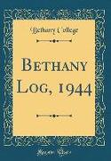 Bethany Log, 1944 (Classic Reprint)