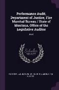 Performance Audit, Department of Justice, Fire Marshal Bureau / State of Montana, Office of the Legislative Auditor: 1984