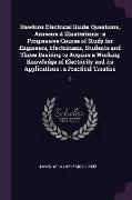 Hawkins Electrical Guide: Questions, Answers & Illustrations: A Progressive Course of Study for Engineers, Electricians, Students and Those Desi