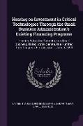 Hearing on Investment in Critical Technologies Through the Small Business Administration's Existing Financing Programs: Hearing Before the Committee o