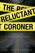 The Reluctant Coroner