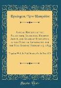 Annual Reports of the Selectmen, Treasurer, Highway Agent, and Board of Education, of the Town of Kensington for the Year Ending February 15, 1894: To