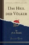 Das Heil der Völker, Vol. 1 (Classic Reprint)