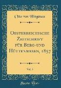 Oesterreichische Zeitschrift für Berg-und Hüttenwesen, 1857, Vol. 5 (Classic Reprint)