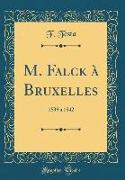 M. Falck à Bruxelles