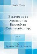Boletín de la Sociedad de Biología de Concepción, 1995, Vol. 66 (Classic Reprint)