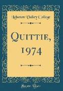 Quittie, 1974 (Classic Reprint)