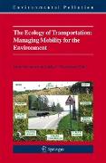 The Ecology of Transportation: Managing Mobility for the Environment