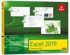 Excel 2019 Schnell zum Ziel. Alles auf einen Blick - Excel 2019 optimal nuten. Komplett in Farbe. Für Einstiger und Umsteiger im praktischen Querformat
