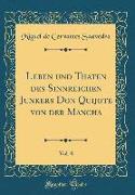 Leben und Thaten des Sinnreichen Junkers Don Quijote von der Mancha, Vol. 8 (Classic Reprint)