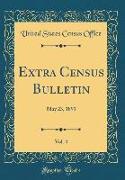 Extra Census Bulletin, Vol. 4: May 23, 1891 (Classic Reprint)