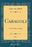 Caragoli, Vol. 2: Fiume, Triest, Venedig (Classic Reprint)